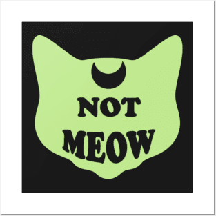 Not Meow (Pastel Green) Posters and Art